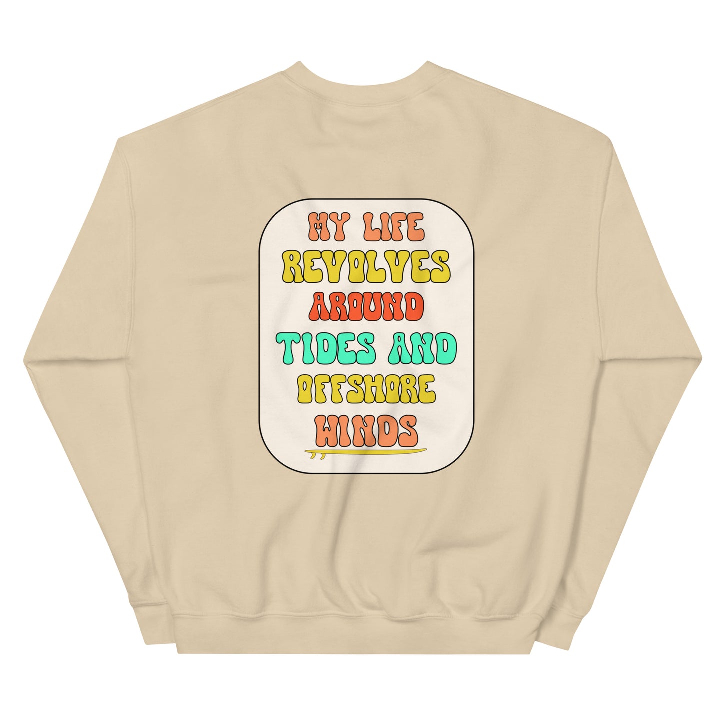 Life Revolves Around Pullover Sweatshirt